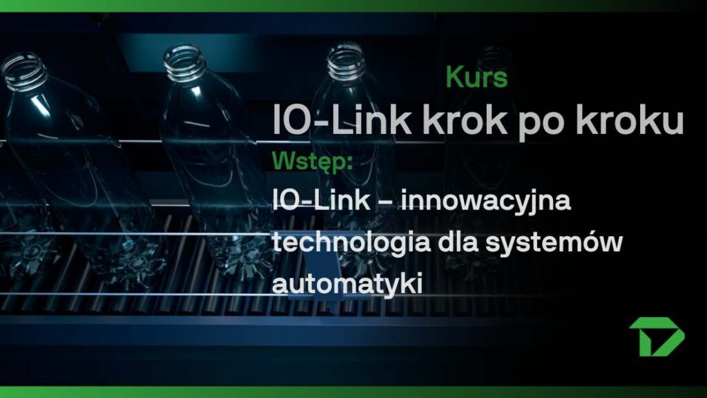 IO-LInk- wstęp innowacyjna technologia dla systemów automatyki telemecanique sensors dynamotion
